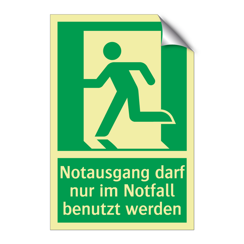 Notausgang darf nur im Notfall benutzt werden