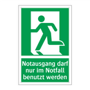 Notausgang darf nur im Notfall benutzt werden