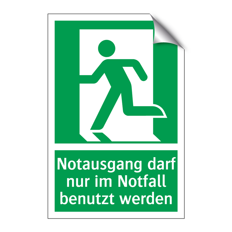 Notausgang darf nur im Notfall benutzt werden