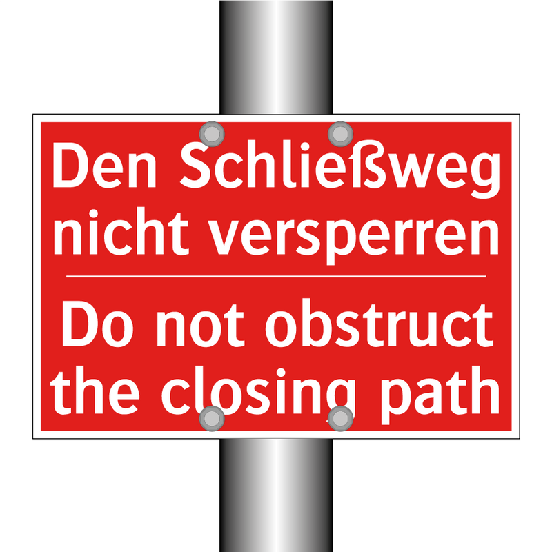 Den Schließweg nicht versperren/.../ - Do not obstruct the closing path/.../