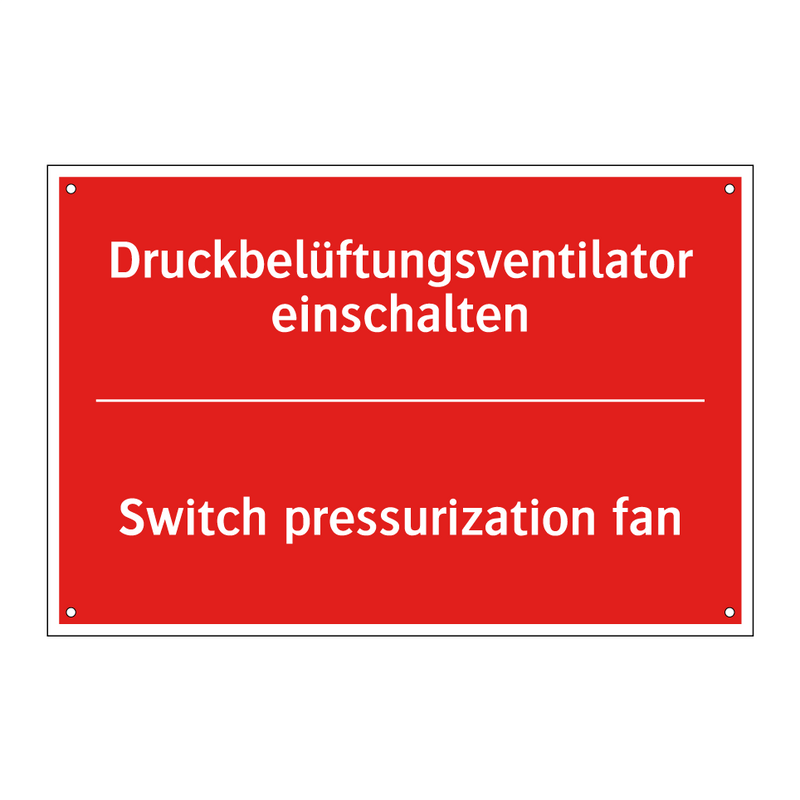 Druckbelüftungsventilator einschalten/.../ - Switch pressurization fan