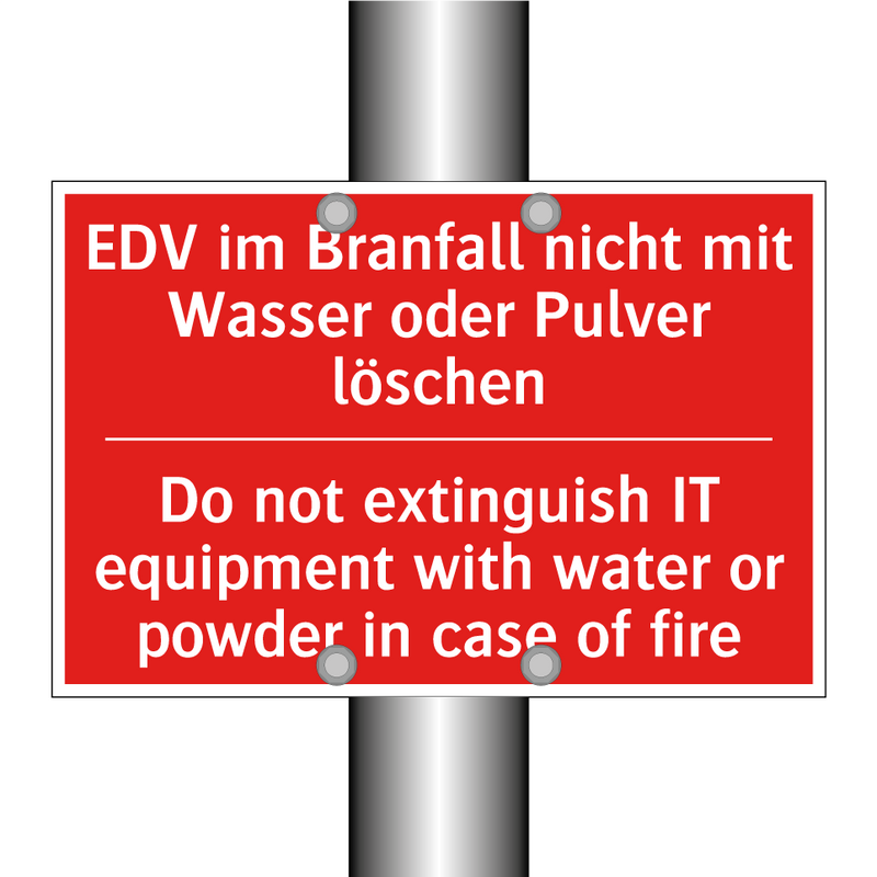 EDV im Branfall nicht mit Wasser /.../ - Do not extinguish IT equipment /.../