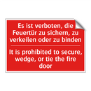 Es ist verboten, die Feuertür /.../ - It is prohibited to secure, wedge, /.../