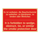 Es ist verboten, die Rauchschutztür /.../ - It is forbidden to wedge, obstruct, /.../