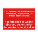 Es ist verboten, die Rauchschutztür /.../ - It is forbidden to wedge, obstruct, /.../