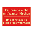 Fettbrände nicht mit Wasser löschen/.../ - Do not extinguish grease fires /.../