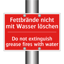 Fettbrände nicht mit Wasser löschen/.../ - Do not extinguish grease fires /.../