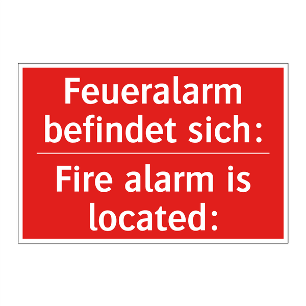 Feueralarm befindet sich: - Fire alarm is located:
