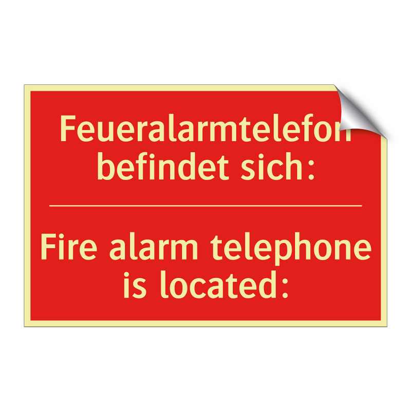 Feueralarmtelefon befindet sich:/.../ - Fire alarm telephone is located:/.../