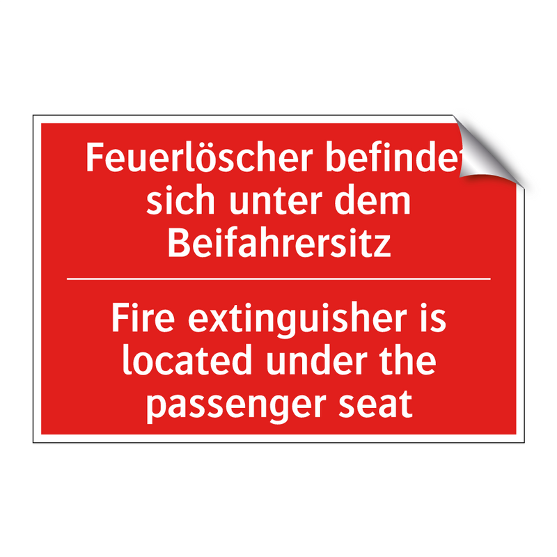 Feuerlöscher befindet sich unter /.../ - Fire extinguisher is located under /.../