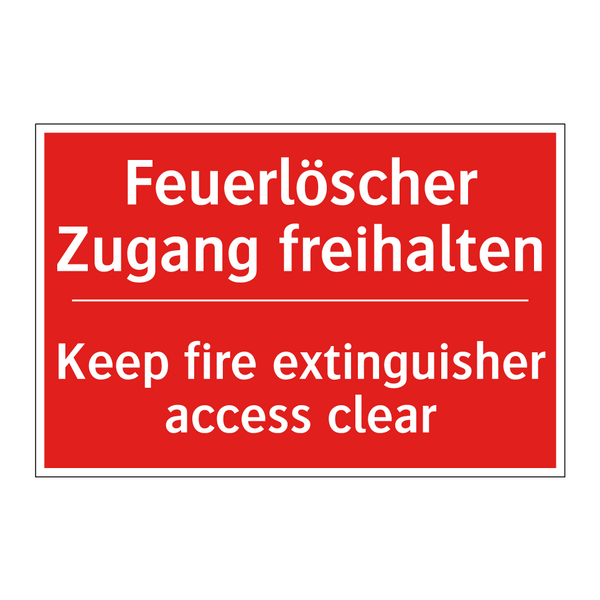 Feuerlöscher Zugang freihalten - Keep fire extinguisher access /.../