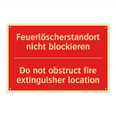 Feuerlöscherstandort nicht blockieren/.../ - Do not obstruct fire extinguisher /.../