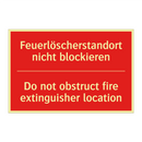 Feuerlöscherstandort nicht blockieren/.../ - Do not obstruct fire extinguisher /.../