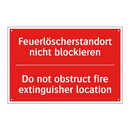 Feuerlöscherstandort nicht blockieren/.../ - Do not obstruct fire extinguisher /.../