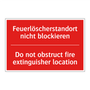 Feuerlöscherstandort nicht blockieren/.../ - Do not obstruct fire extinguisher /.../