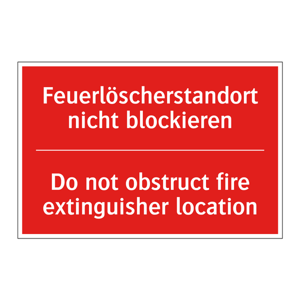 Feuerlöscherstandort nicht blockieren/.../ - Do not obstruct fire extinguisher /.../