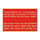 Feuerschlauch darf nicht blockiert /.../ - Fire hose must not be blocked /.../