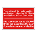 Feuerschlauch darf nicht blockiert /.../ - Fire hose must not be blocked /.../