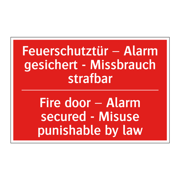 Feuerschutztür – Alarm gesichert /.../ - Fire door – Alarm secured - Misuse /.../
