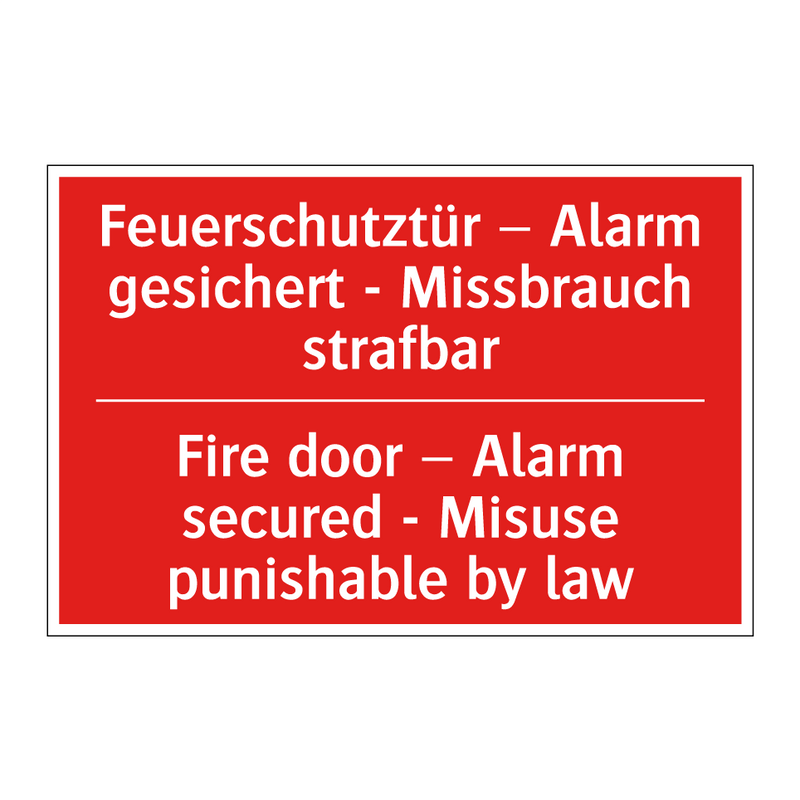 Feuerschutztür – Alarm gesichert /.../ - Fire door – Alarm secured - Misuse /.../