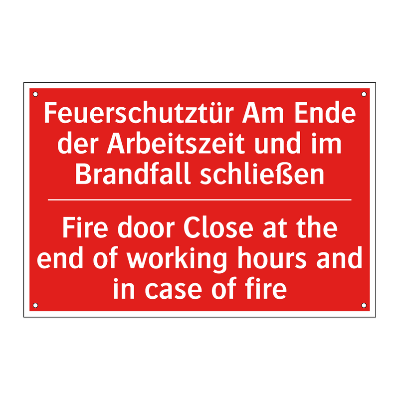 Feuerschutztür Am Ende der Arbeitszeit /.../ - Fire door Close at the end of /.../