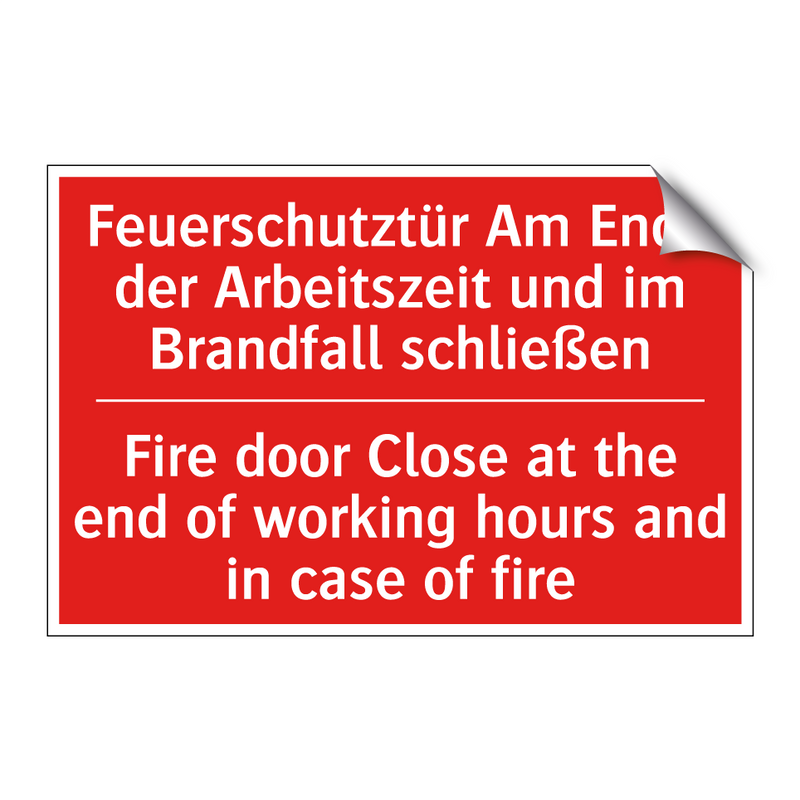 Feuerschutztür Am Ende der Arbeitszeit /.../ - Fire door Close at the end of /.../