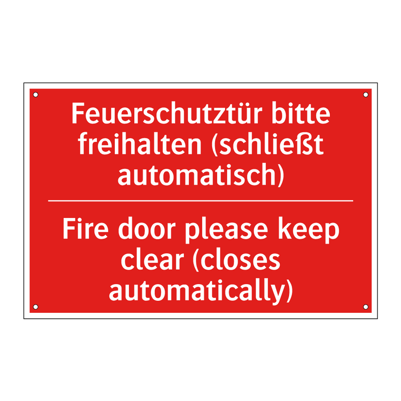 Feuerschutztür bitte freihalten /.../ - Fire door please keep clear (closes /.../