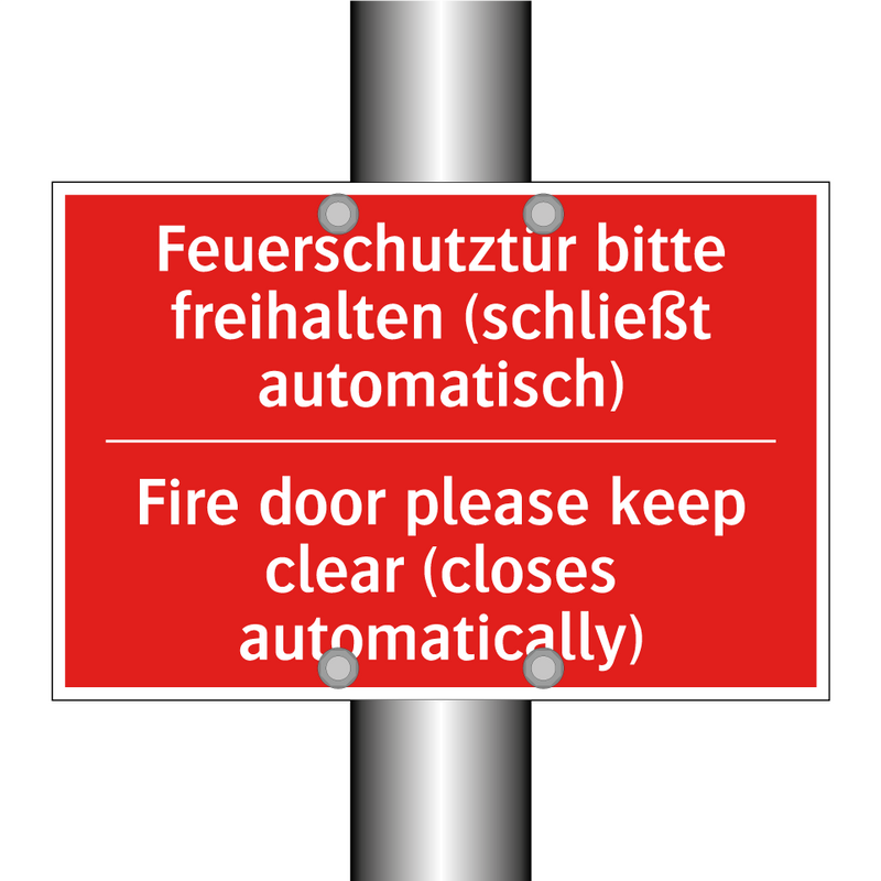 Feuerschutztür bitte freihalten /.../ - Fire door please keep clear (closes /.../