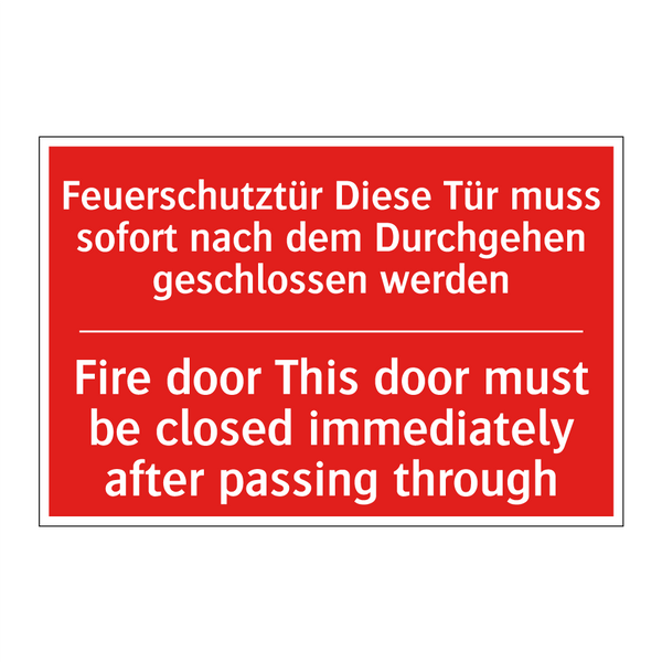 Feuerschutztür Diese Tür muss /.../ - Fire door This door must be closed /.../