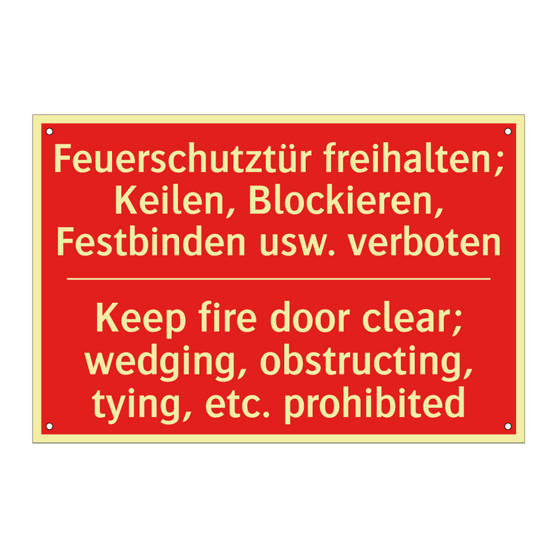 Feuerschutztür freihalten; Keilen, /.../ - Keep fire door clear; wedging, /.../