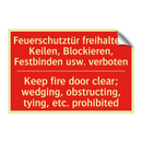 Feuerschutztür freihalten; Keilen, /.../ - Keep fire door clear; wedging, /.../