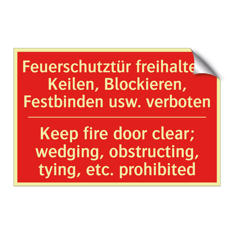 Feuerschutztür freihalten; Keilen, /.../ - Keep fire door clear; wedging, /.../