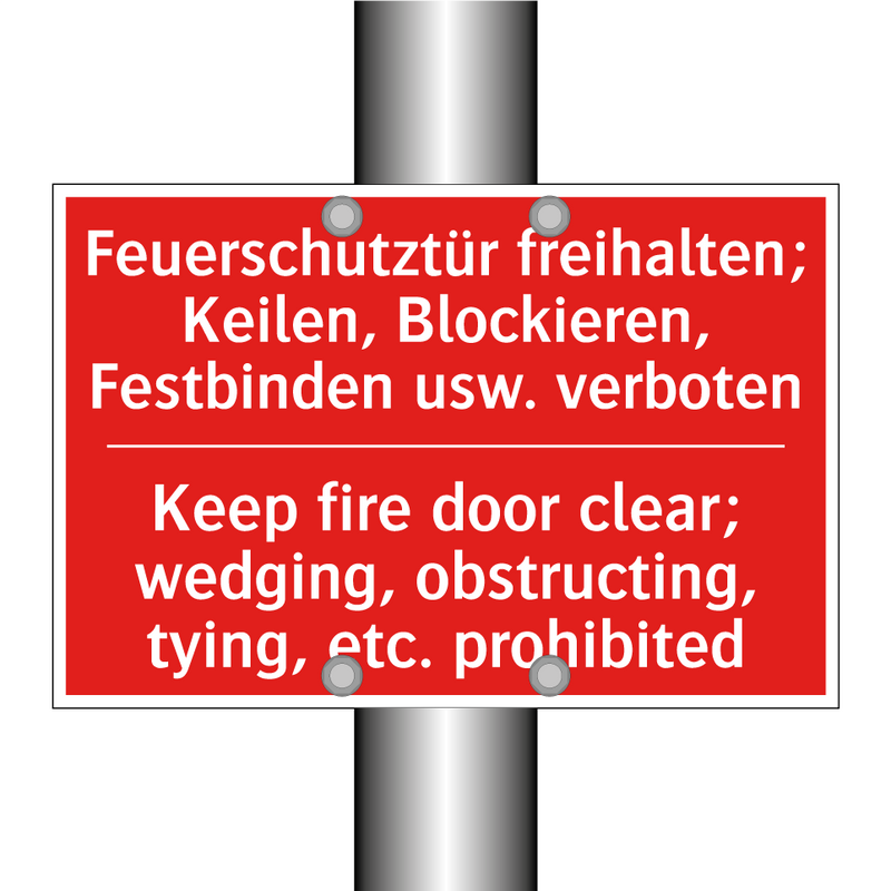 Feuerschutztür freihalten; Keilen, /.../ - Keep fire door clear; wedging, /.../