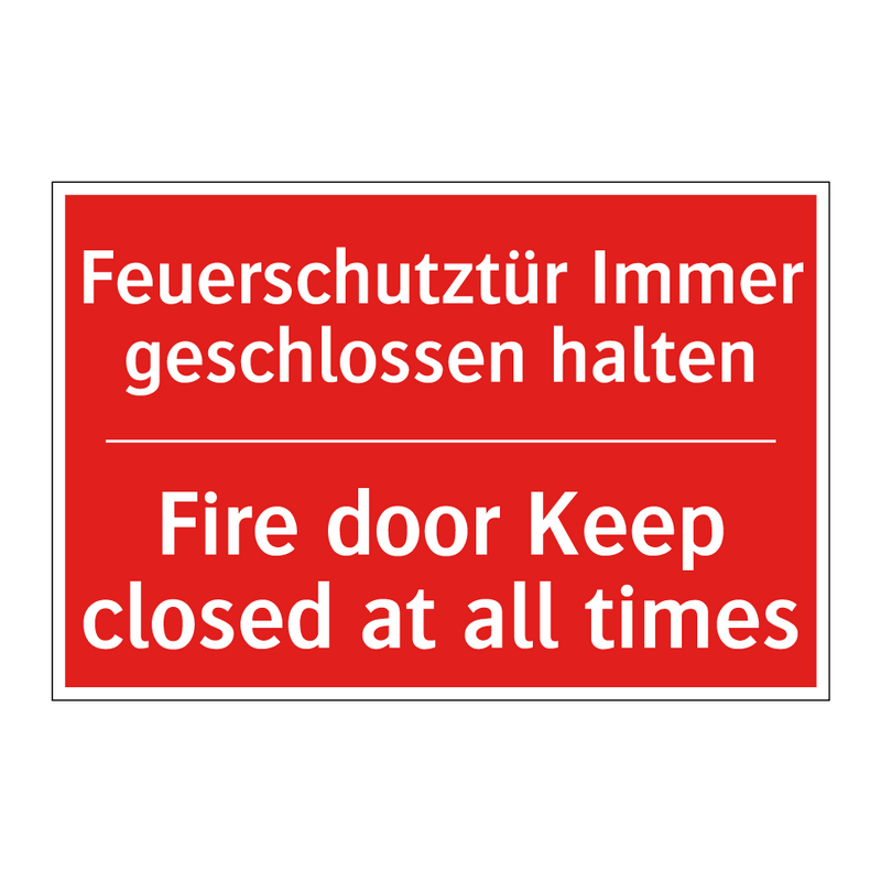 Feuerschutztür Immer geschlossen /.../ - Fire door Keep closed at all times/.../