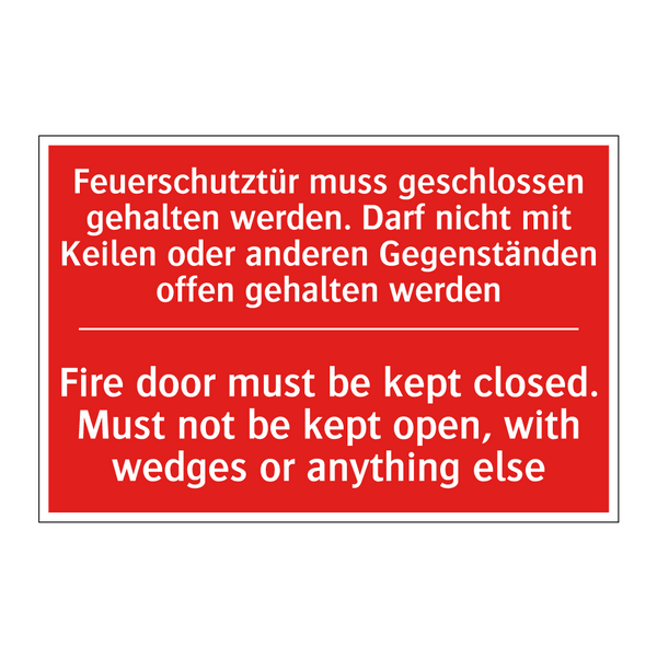 Feuerschutztür muss geschlossen /.../ - Fire door must be kept closed. /.../