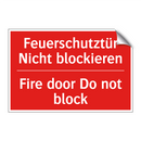 Feuerschutztür Nicht blockieren/.../ - Fire door Do not block
