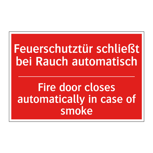 Feuerschutztür schließt bei Rauch /.../ - Fire door closes automatically /.../