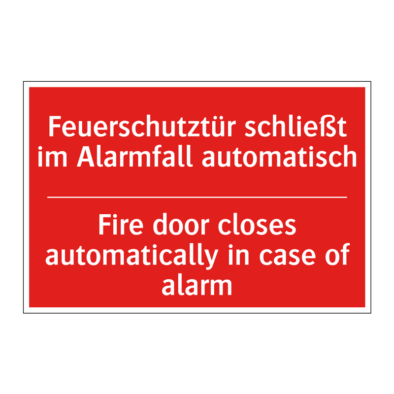 Feuerschutztür schließt im Alarmfall /.../ - Fire door closes automatically /.../