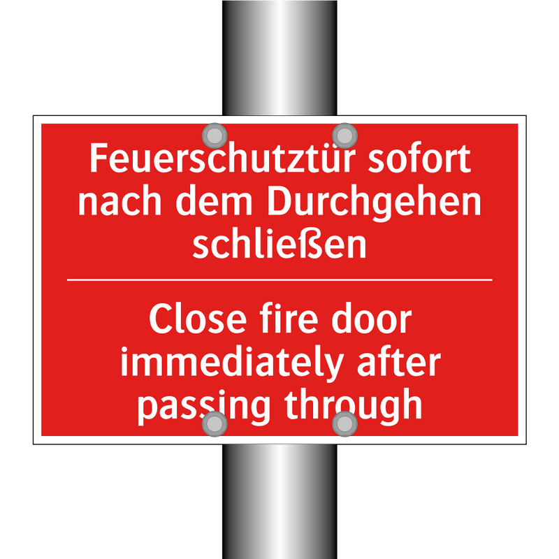 Feuerschutztür sofort nach dem /.../ - Close fire door immediately after /.../