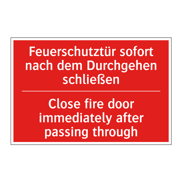 Feuerschutztür sofort nach dem /.../ - Close fire door immediately after /.../