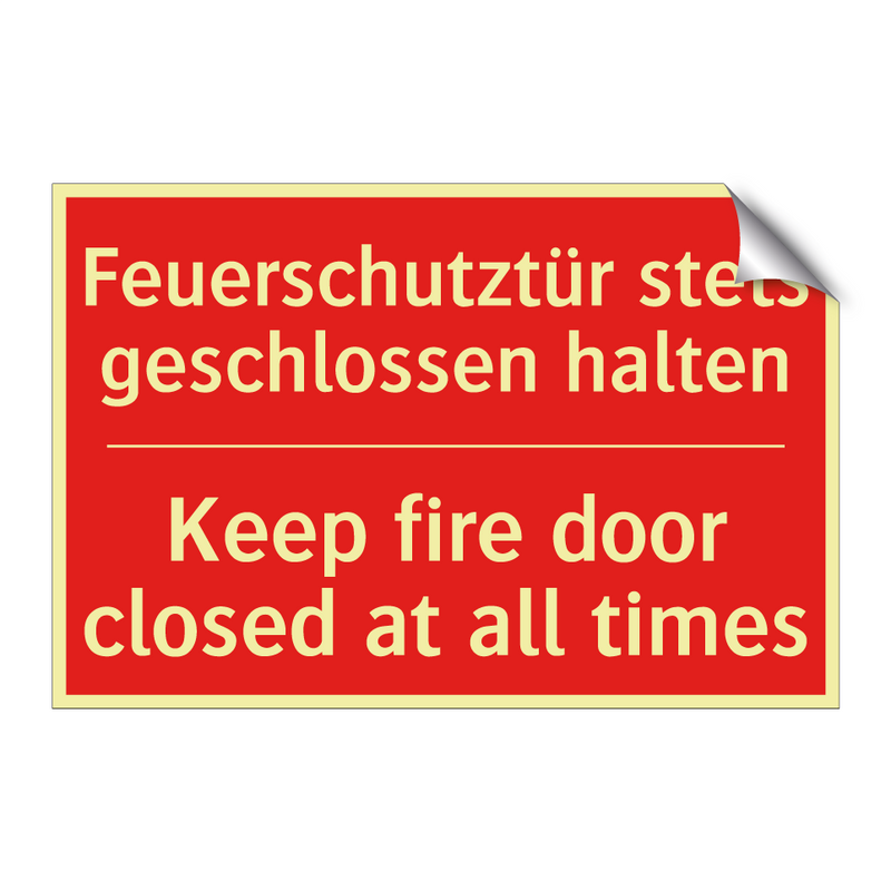 Feuerschutztür stets geschlossen /.../ - Keep fire door closed at all times/.../