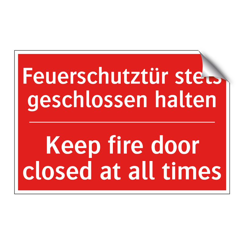 Feuerschutztür stets geschlossen /.../ - Keep fire door closed at all times/.../