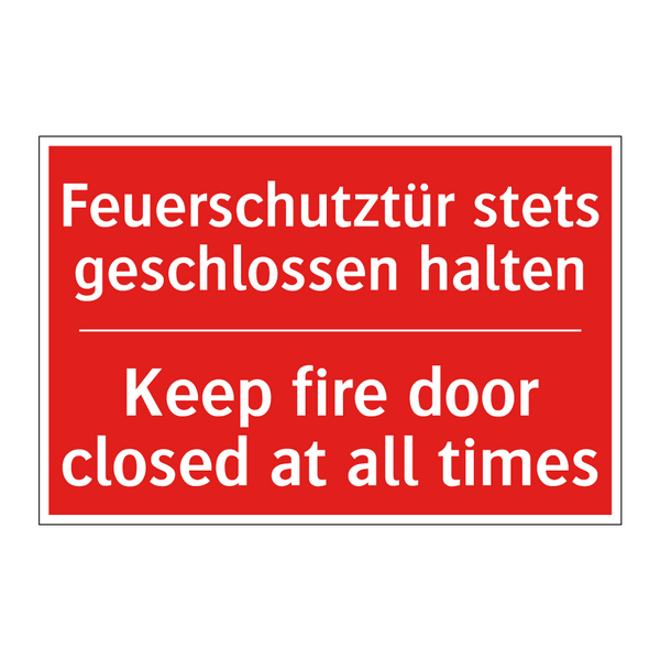 Feuerschutztür stets geschlossen /.../ - Keep fire door closed at all times/.../