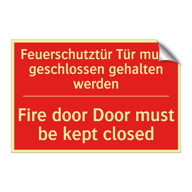 Feuerschutztür Tür muss geschlossen /.../ - Fire door Door must be kept closed/.../