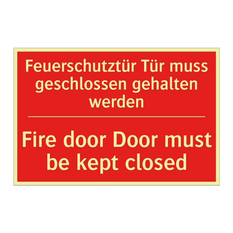 Feuerschutztür Tür muss geschlossen /.../ - Fire door Door must be kept closed/.../