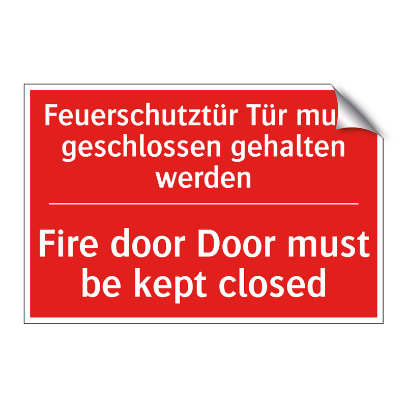 Feuerschutztür Tür muss geschlossen /.../ - Fire door Door must be kept closed/.../