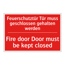 Feuerschutztür Tür muss geschlossen /.../ - Fire door Door must be kept closed/.../