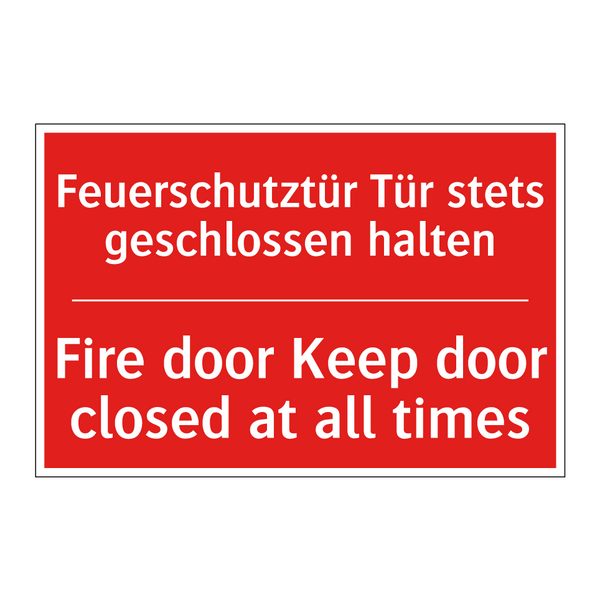 Feuerschutztür Tür stets geschlossen /.../ - Fire door Keep door closed at /.../