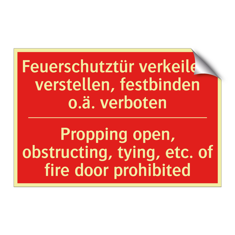 Feuerschutztür verkeilen, verstellen, /.../ - Propping open, obstructing, tying, /.../