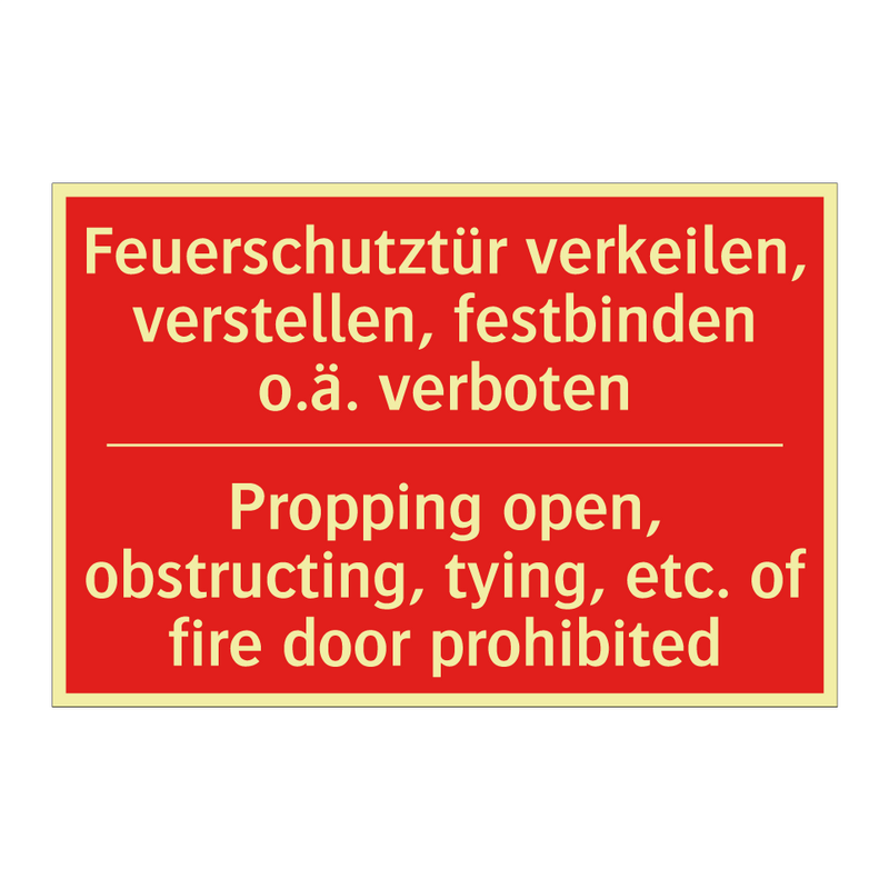 Feuerschutztür verkeilen, verstellen, /.../ - Propping open, obstructing, tying, /.../